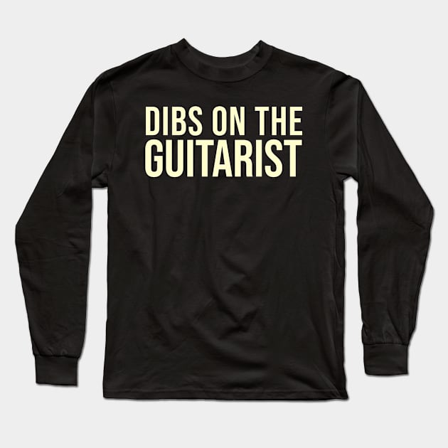 Guitarist girlfriend support . Perfect present for mother dad friend him or her Long Sleeve T-Shirt by SerenityByAlex